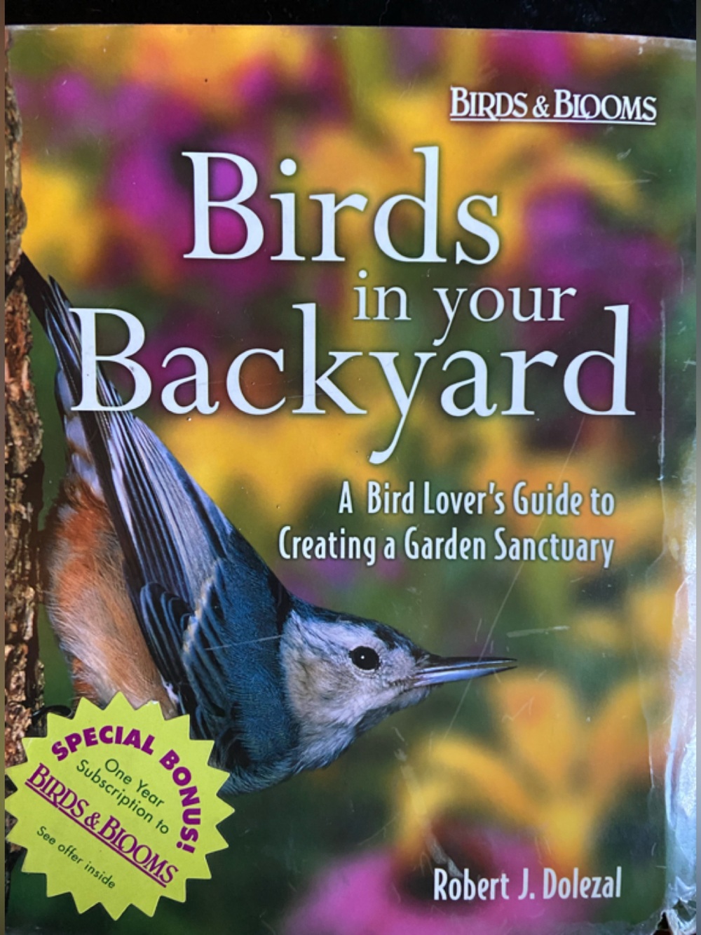 Bird book Birds & Blooms Birds in Your Backyard Bird Lover's Guide garden flower